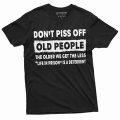Men'S Funny Dont Piss Off Old People Tee Shirt Funny Birthday Gift For Grandpa Dad Papa
