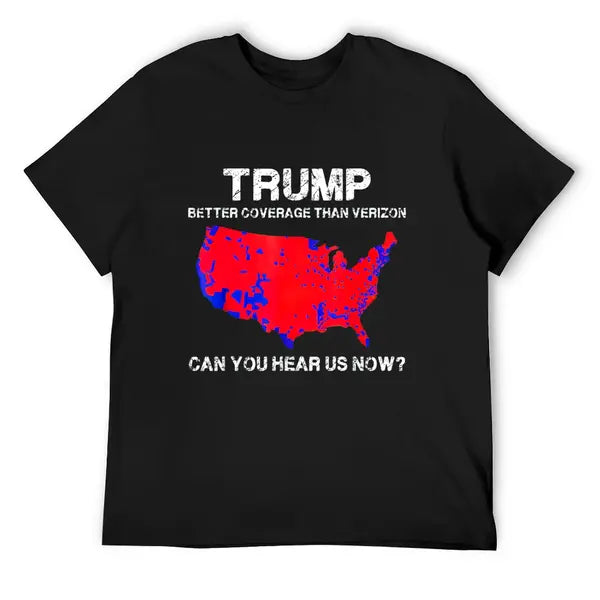 Mens Trump better coverage than verizon can you hear us now T-Shirt Black