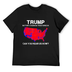 Mens Trump better coverage than verizon can you hear us now T-Shirt Black