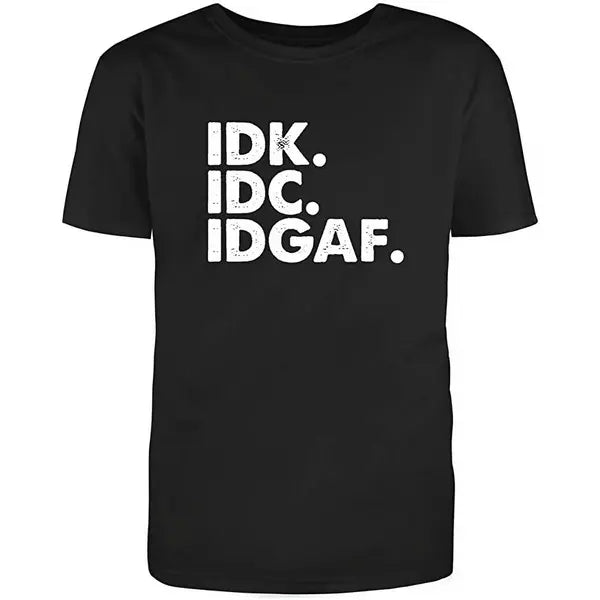 RedBarn IDK IDC IDGAF Funny Saying Lover Gift Adult Humor Sarcastic Mens Graphic T Shirts