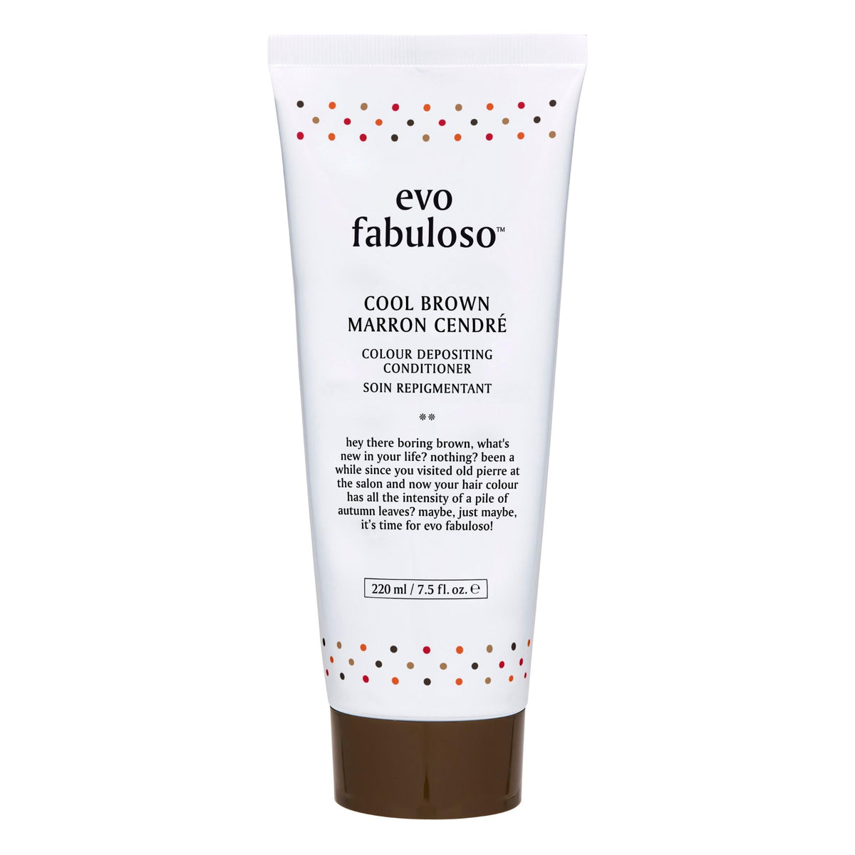 EVO Fabuloso Cool Brown Colour Boosting Treatment - Care Conditioner for Treated Hair - Maintains Depth, Tone & Shine - 220ml / 7.5fl.oz