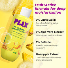 PLIX - THE PLANT FIX Pineapple 5% Lactic Acid Exfoliating Body Wash For All Skin Types, Paraben-Free Shower Gel, For Dry, Rough & Strawberry Skin, 236 Ml