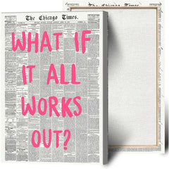 Drimiler Retro Black And White Newspaper Poster What If It All Works Out Canvas Wall Art Positive Affirming Quote Minimalist Prints Painting For Home Bedroom Dorm Wall Decor 8x12in Unframed